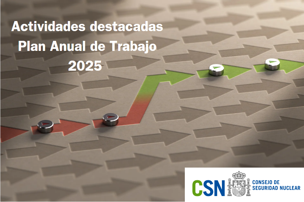 El CSN informa favorablemente la propuesta de actividades destacadas en su Plan Anual de Trabajo para 2025
